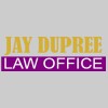 Jay Dupree Law Office