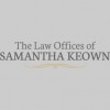 The Law Offices Of Samantha Keown