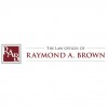 The Law Offices Of Raymond A. Brown