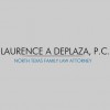 Laurence A. DePlaza, P.C