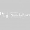 Law Office Of Dwayne L. Brown