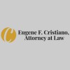 Eugene F. Cristiano, Attorney At Law