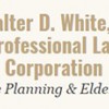 Walter D. White, A Professional Law