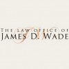 The Law Office Of James D. Wade